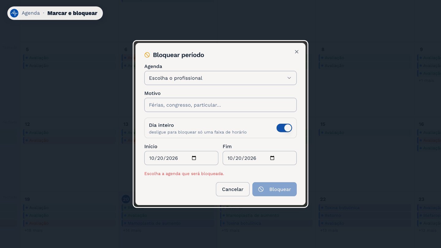 E em Bloquear, você fecha um período na agenda de um profissional, como férias ou um compromisso.