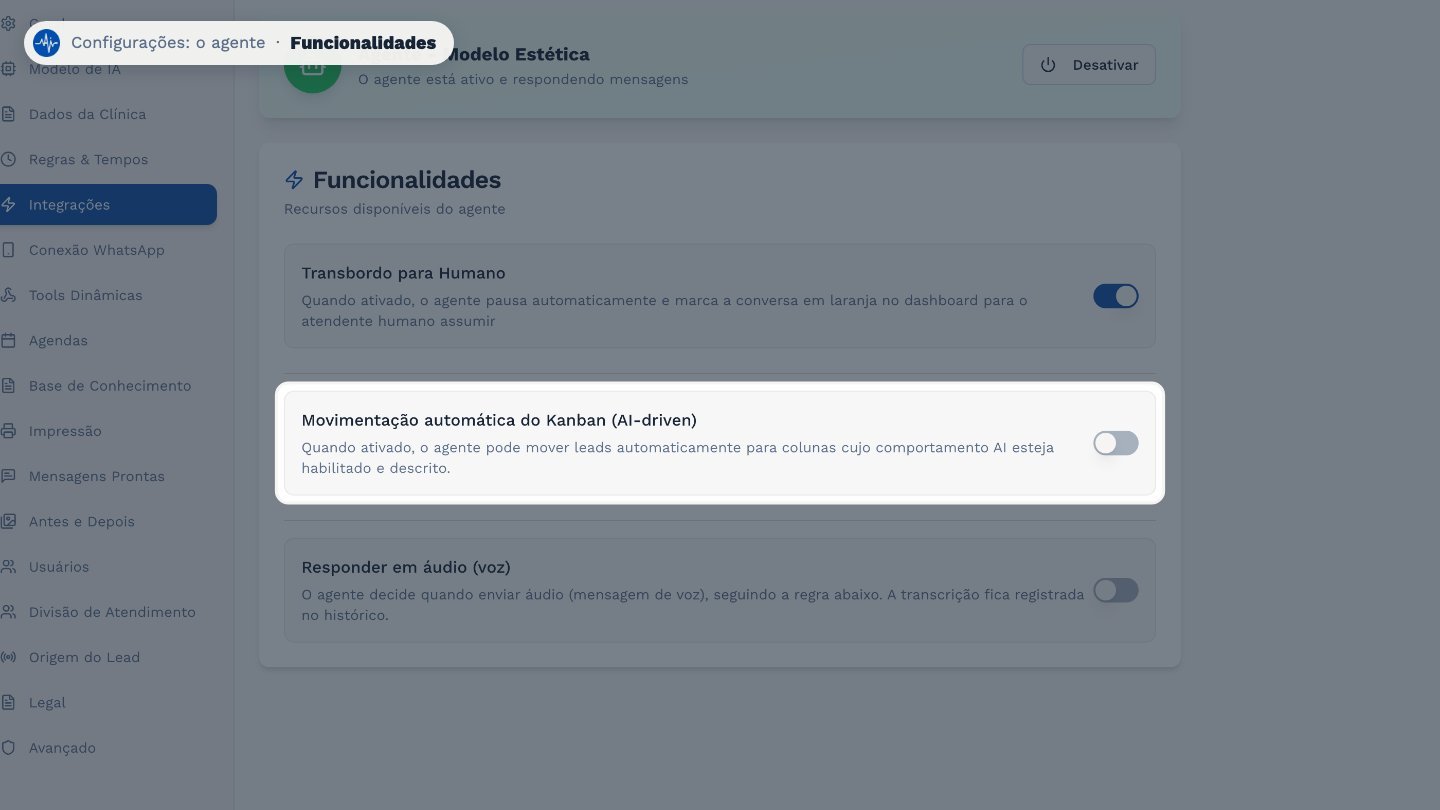 A movimentação automática deixa o agente mover os leads no Kanban, seguindo a descrição das colunas.