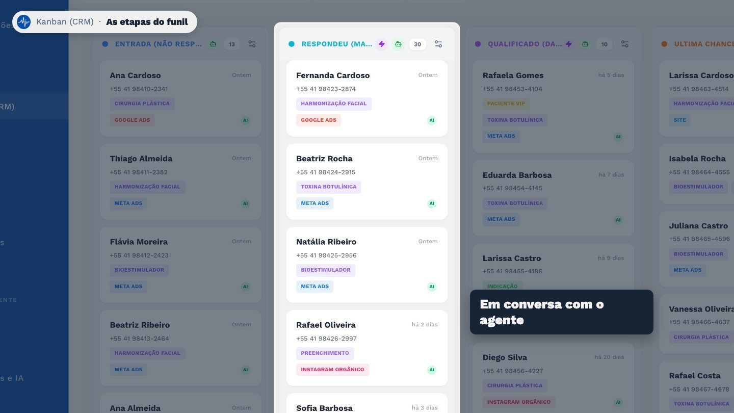 Respondeu: o lead está conversando com o agente, mas ainda não agendou.