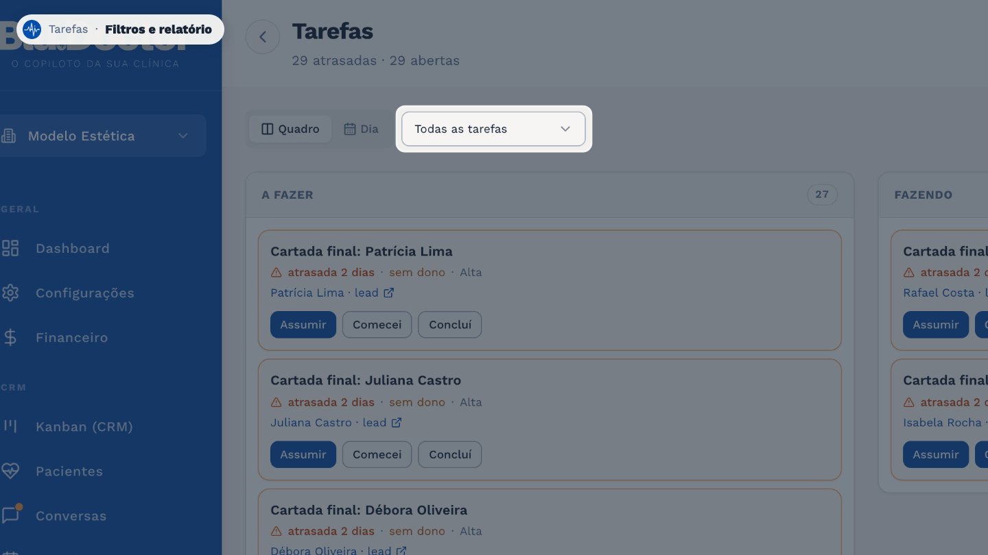 No topo, filtre para ver todas as tarefas, só as suas ou as que estão sem dono.